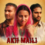 Akh Maili Punjabi Movie